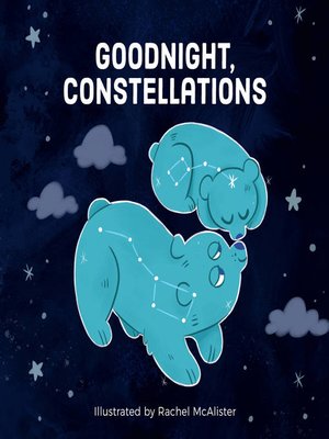 cover image of Goodnight, Constellations